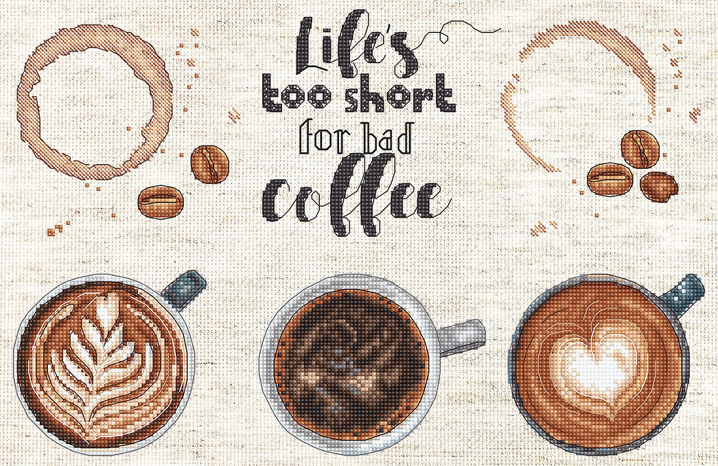 Life's too short for a bad coffee L8097 Counted Cross Stitch Kit